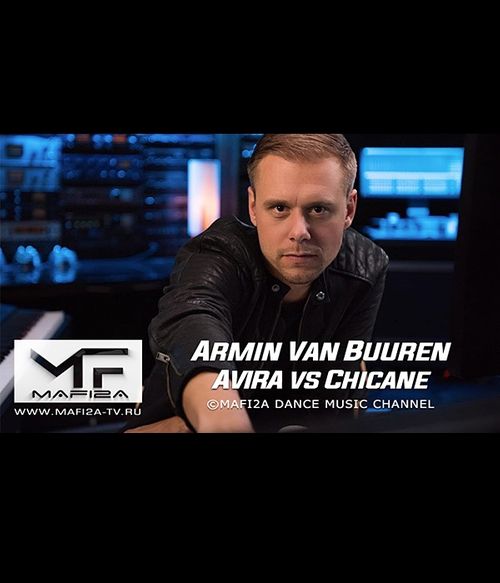 Armin van Buuren & AVIRA vs Chicane - Offshore ➧Video edited by ©MAFI2A MUSIC (2022)
