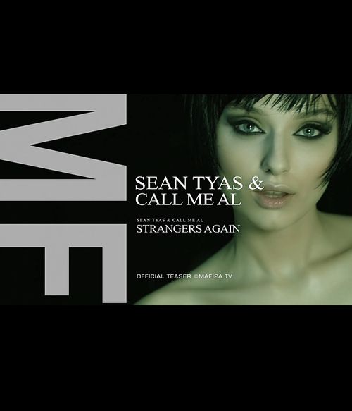 Sean Tyas & call me AL - Strangers Again ➧Official Teaser ©MAFI2A MUSIC (2024)